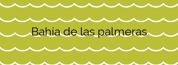 Información de la Playa Bahía de las palmeras en Cartagena