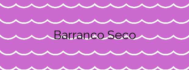 Información de la Playa Barranco Seco en Santiago del Teide