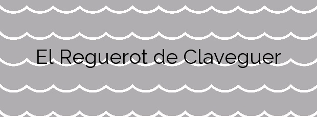 Información de la Playa El Reguerot de Claveguer en Salou