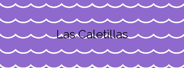 Información de la Playa Las Caletillas en Candelaria
