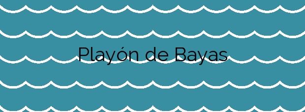 Información de la Playa Playón de Bayas en Castrillón