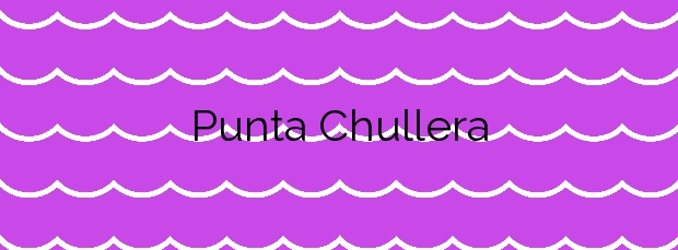 Información de la Playa Punta Chullera en Manilva