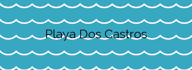 Información de la Playa Dos Castros en Cangas